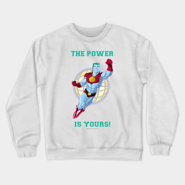 The Power is yours! Crewneck Sweatshirt by Zapt Art